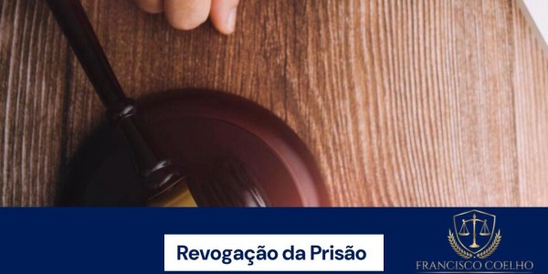  Quando a justiça revoga a prisão preventiva?